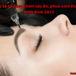 Top 14 spa dạy chăm sóc da, phun xăm thẩm mỹ Ninh Bình 2022